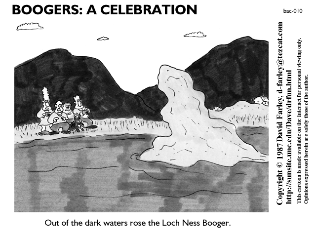 Out of the dark waters rose the Loch Ness Booger.